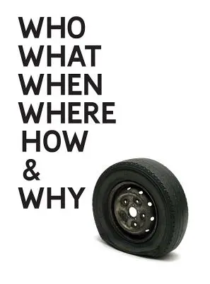 Gavin Turk: Quién Qué Cuándo Dónde Cómo y Por qué - Gavin Turk: Who What When Where How & Why