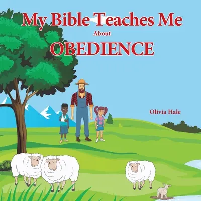 Mi Biblia me enseña sobre la obediencia - My Bible Teaches Me About Obedience