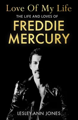 Love of My Life: La verdad tras las relaciones románticas de Freddie Mercury - Love of My Life: The Truth Behind Freddie Mercury's Romantic Relationships