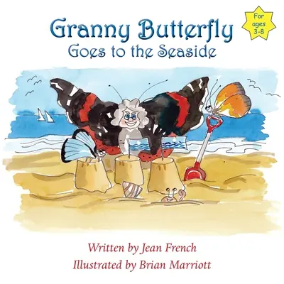 Granny Butterfly Goes to the Seaside (La abuelita mariposa va al mar) - Granny Butterfly Goes to the Seaside