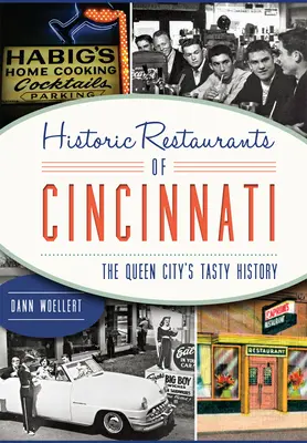 Restaurantes históricos de Cincinnati:: La sabrosa historia de Queen City - Historic Restaurants of Cincinnati:: The Queen City's Tasty History