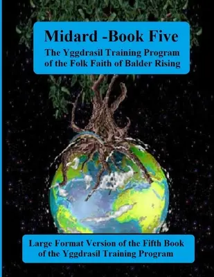 Midgard: Libro Cinco del Programa de Entrenamiento Yggdrasil: Edición Large Forma - Midgard: Book Five of the Yggdrasil Training Program: Large Forma Edition