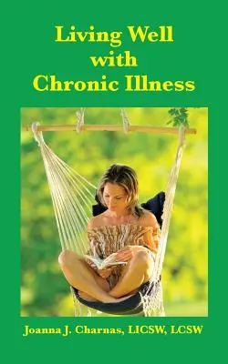 Vivir bien con una enfermedad crónica - Living Well with Chronic Illness