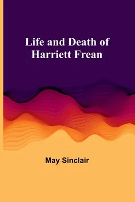 Vida y muerte de Harriett Frean - Life and Death of Harriett Frean