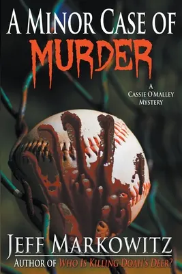 Un caso menor de asesinato - Un misterio de Cassie O'Malley - A Minor Case of Murder - A Cassie O'Malley Mystery