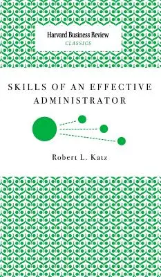 Habilidades de un administrador eficaz - Skills of an Effective Administrator