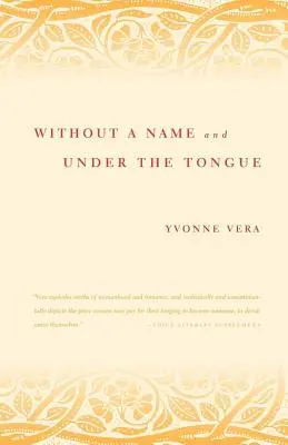 Sin nombre y bajo la lengua - Without a Name and Under the Tongue
