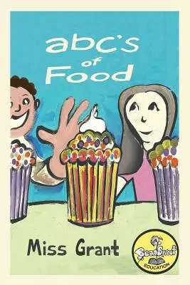 El abecedario de los alimentos: Alimentos de la A a la Z - Para niños de 1 a 5 años (Libro infantil para el éxito en la guardería y el preescolar) Haz que aprender el - ABC's of Food: Foods from A to Z - For Kids 1-5 Years Old (Children's Book for Kindergarten and Preschool Success) Make Learning the