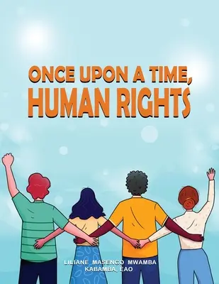 Érase una vez los derechos humanos - Once upon a Time, Human Rights