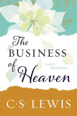 El negocio del cielo: Lecturas diarias - The Business of Heaven: Daily Readings