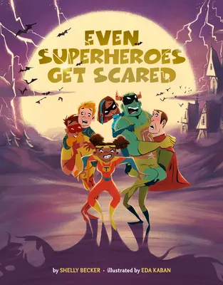 Hasta los superhéroes se asustan - Even Superheroes Get Scared