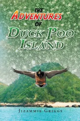 Las aventuras de Duck Poo Island - The Adventures of Duck Poo Island