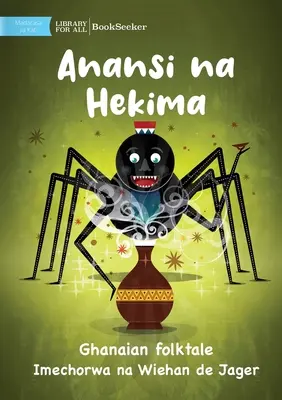 Anansi y la sabiduría - Anansi na Hekima - Anansi and Wisdom - Anansi na Hekima