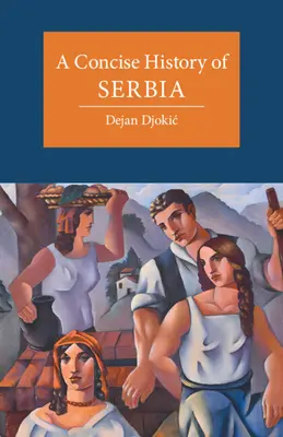 Historia sucinta de Serbia - A Concise History of Serbia
