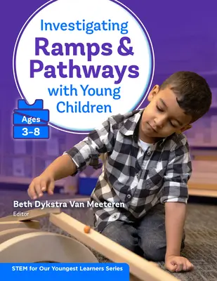 Investigar rampas y caminos con niños pequeños (3-8 años) - Investigating Ramps and Pathways with Young Children (Ages 3-8)