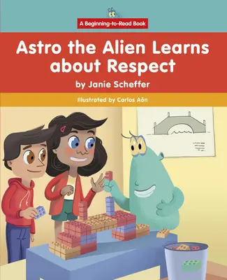 Astro el extraterrestre aprende sobre el respeto - Astro the Alien Learns about Respect