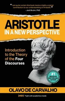 Aristóteles en una nueva perspectiva: Introducción a la teoría de los cuatro discursos - Aristotle in a New Perspective: Introduction to the Theory of the Four Discourses