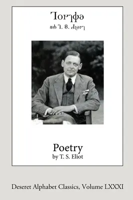 Poesía de T.S. Eliot (edición Deseret Alphabet) - Poetry by T.S. Eliot (Deseret Alphabet edition)