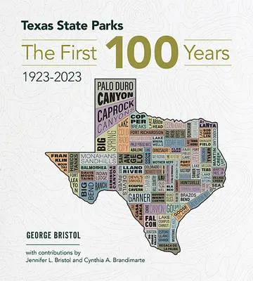 Parques estatales de Texas: Los primeros cien años, 1923-2023 - Texas State Parks: The First One Hundred Years, 1923-2023