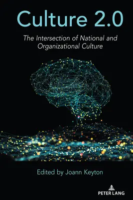 Cultura 2.0: La intersección de la cultura nacional y organizativa - Culture 2.0: The Intersection of National and Organizational Culture