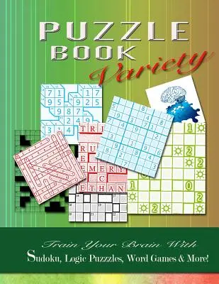 variedad de libros de puzzles: ¡Entrena tu cerebro con sudokus, puzzles de lógica, juegos de palabras y mucho más! - PUZZLE BOOK Variety: Train your Brain With Sudoku, Logic Puzzles, Word Games & More!