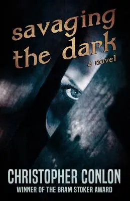 Salvando la oscuridad - Savaging the Dark