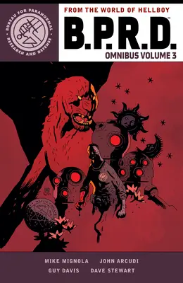 B.P.R.D. Omnibus Volumen 3 - B.P.R.D. Omnibus Volume 3