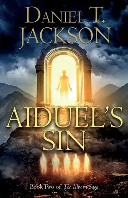 El pecado de Aiduel: Segundo libro de la saga Illborn - Aiduel's Sin: Book Two of The Illborn Saga