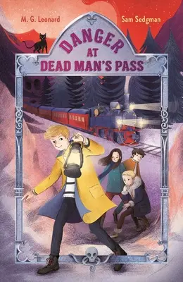 Peligro en el Paso del Hombre Muerto: Aventuras en tren nº 4 - Danger at Dead Man's Pass: Adventures on Trains #4