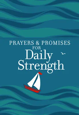 Oraciones y promesas para la fortaleza diaria - Prayers & Promises for Daily Strength