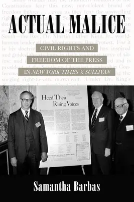 Malicia real: Derechos civiles y libertad de prensa en New York Times V. Sullivan - Actual Malice: Civil Rights and Freedom of the Press in New York Times V. Sullivan