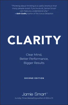 Claridad: Mente clara, mejor rendimiento, mayores resultados - Clarity: Clear Mind, Better Performance, Bigger Results