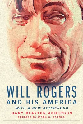 Will Rogers y su América - Will Rogers and His America