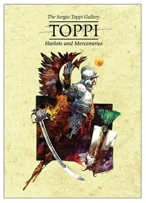 Galería Toppi: Prostitutas y mercenarios - The Toppi Gallery: Harlots and Mercenaries