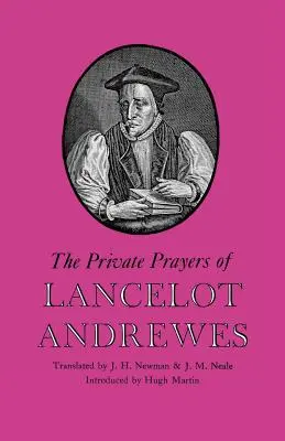 Las oraciones privadas de Lancelot Andrewes - The Private Prayers of Lancelot Andrewes