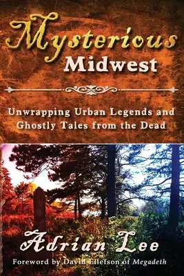 El misterioso Medio Oeste - Mysterious Midwest