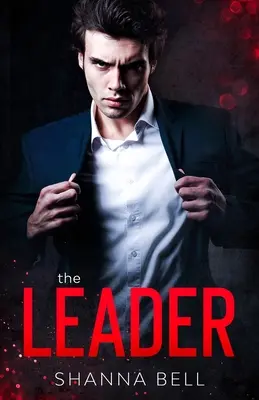 El líder: un romance mafioso - The leader: a mafia romance