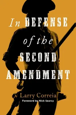 En defensa de la Segunda Enmienda - In Defense of the Second Amendment