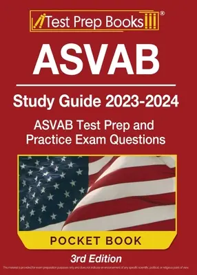 ASVAB Guía de Estudio 2023-2024 Libro de bolsillo: ASVAB Test Prep and Practice Exam Questions [3ª Edición] - ASVAB Study Guide 2023-2024 Pocket Book: ASVAB Test Prep and Practice Exam Questions [3rd Edition]