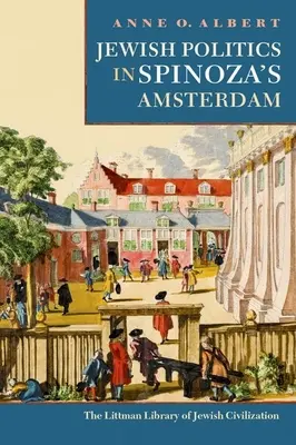 La política judía en el Ámsterdam de Spinoza - Jewish Politics in Spinoza's Amsterdam