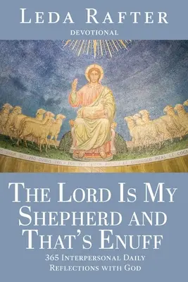 El Señor es mi pastor y con eso basta - The Lord Is My Shepherd and That's Enuff