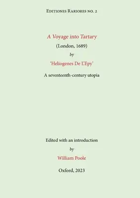 A Voyage into Tartary (Londres, 1689), de Heliogenes De L'Epy: Una utopía del siglo XVII - A Voyage into Tartary (London, 1689) by Heliogenes De L'Epy: A seventeenth-century Utopia