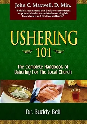 Ushering 101: Pasos sencillos para ser ujier en la iglesia local - Ushering 101: Easy Steps to Ushering in the Local Church