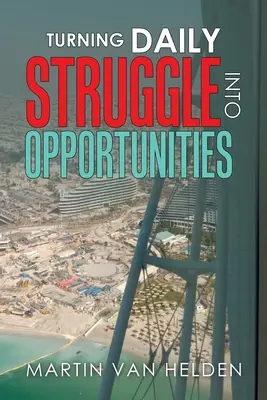 Convertir la lucha diaria en oportunidades - Turning Daily Struggle into Opportunities