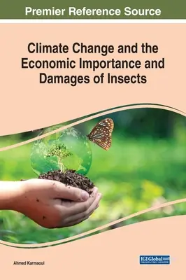 El cambio climático y la importancia económica y los daños de los insectos - Climate Change and the Economic Importance and Damages of Insects