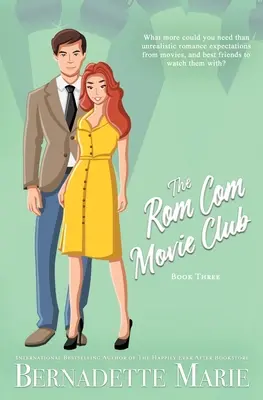 El Rom Com Movie Club - Libro Tres - The Rom Com Movie Club - Book Three