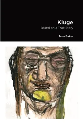 Kluge: Basado en una historia real - Kluge: Based on a True Story