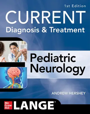 Diagnóstico y Tratamiento Actual Neurología Pediátrica - Current Diagnosis and Treatment Pediatric Neurology