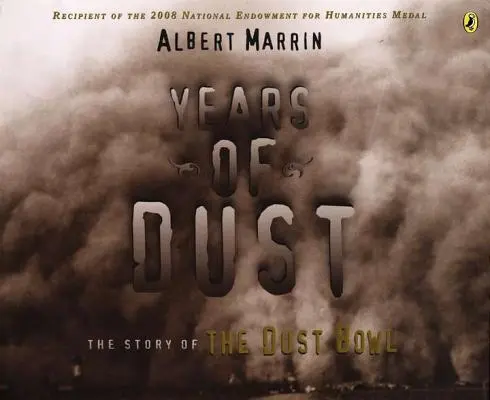 Años de polvo: la historia de la cuenca polvorienta - Years of Dust: The Story of the Dust Bowl