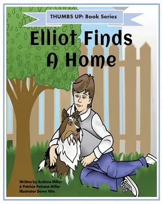 ¡Pulgares arriba! Elliot encuentra un hogar - Thumbs Up! Elliot Finds a Home